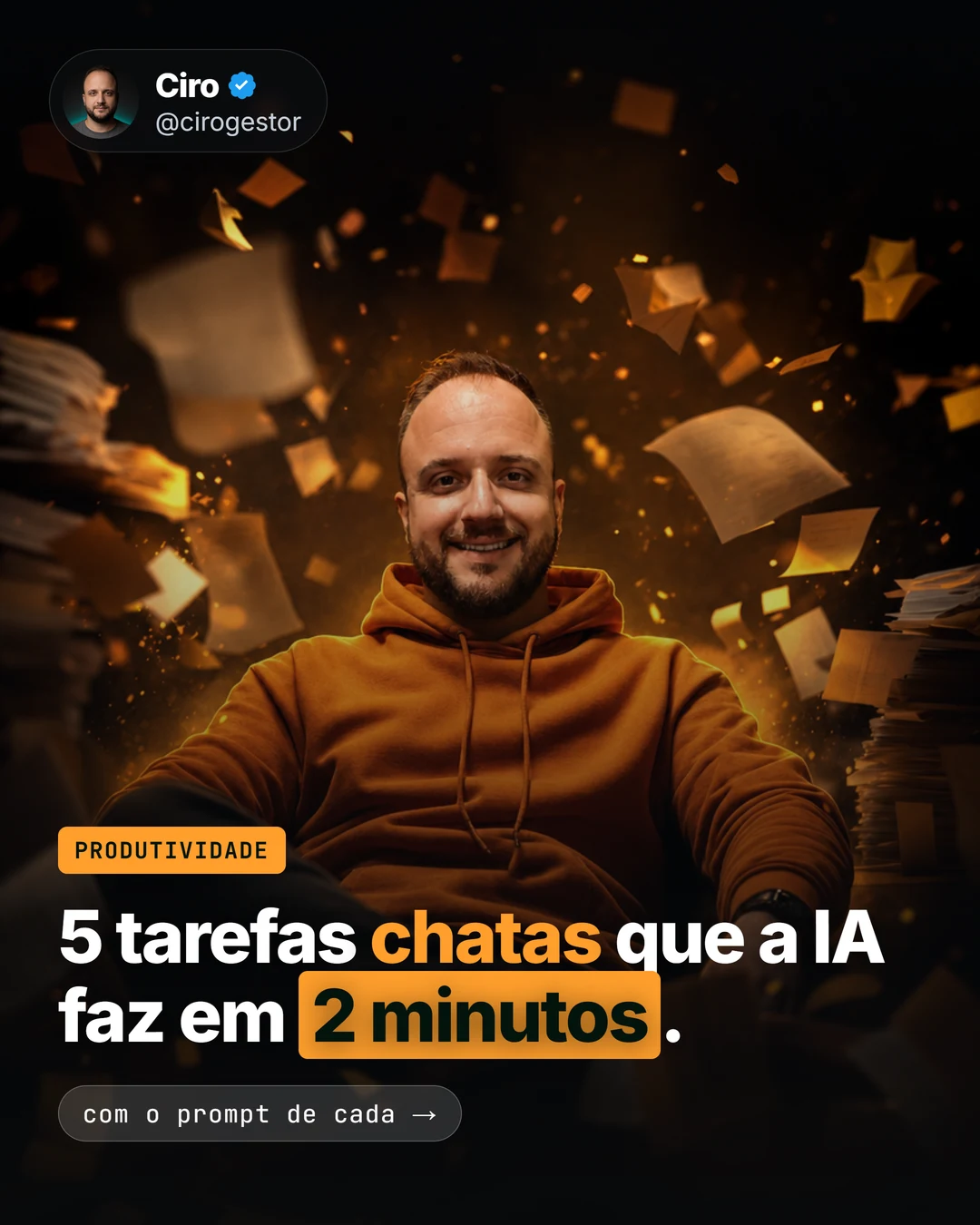 5 tarefas chatas que a IA faz em 2 minutos (com o prompt de cada)