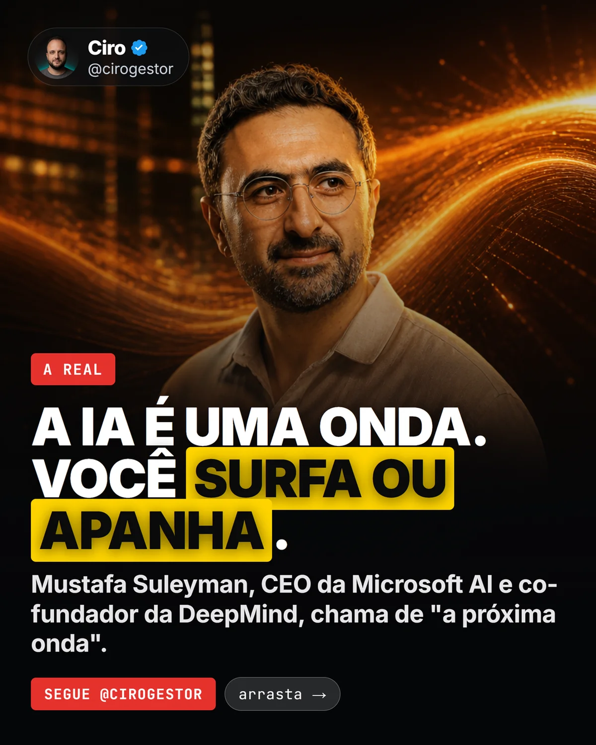 Como a onda da IA chega no seu setor — e o 1º sistema pra surfar em vez de apanhar (o alerta de Mustafa Suleyman)