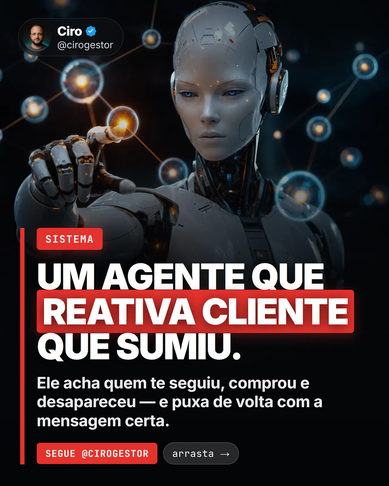 Agente que reativa cliente que sumiu
